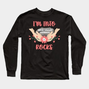 I'm Into Spread Kindness Everywhere Rocks Long Sleeve T-Shirt